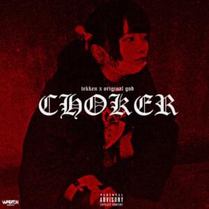 CHOKER - ERROR SVI (Ft. Original God)