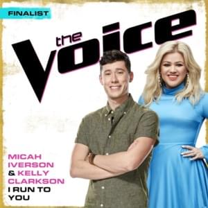 I Run to You - Micah Iverson & Kelly Clarkson