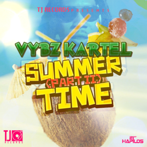 Summer Time, Pt. 2 - Vybz Kartel