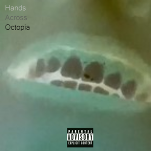 Hands Across Octopia - RJLDiablo & wetbreadguy music (Ft. Sa Vich)