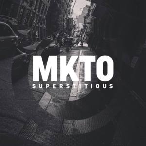 Superstitious - MKTO