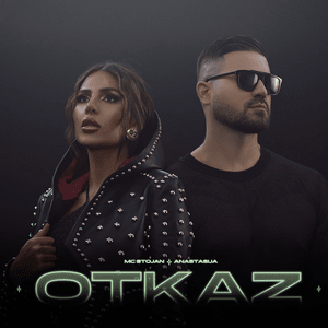 Otkaz - MC Stojan & Anastasija