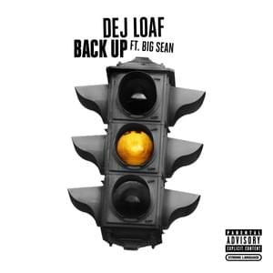 Back Up - DeJ Loaf (Ft. Big Sean)