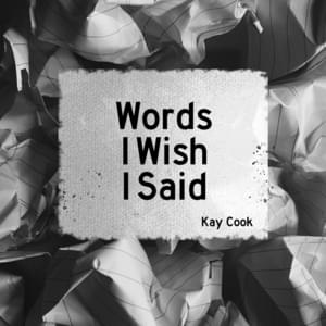 Words I Wish I Said - Kay Cook