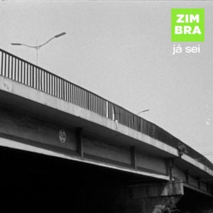 Já Sei - Zimbra