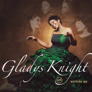 I Got It Bad (And That Ain’t Good) - Gladys Knight