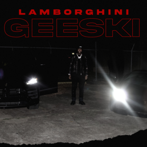 Lamborghini Geeski - EST Gee