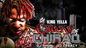 Chucky - King Yella (Ft. Montana of 300)