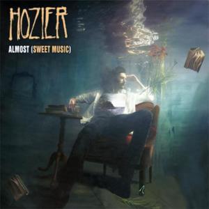 Almost (Sweet Music) - Hozier