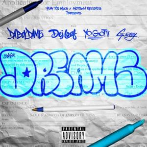 Dreams - DaBoyDame (Ft. DeJ Loaf, G-Eazy & Yo Gotti)