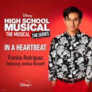 In a Heartbeat - Frankie A. Rodriguez (Ft. Joshua Bassett)