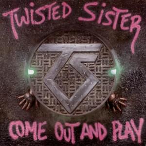 Lookin’ Out For #1 - Twisted Sister