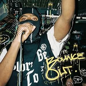 Bounce Out - YT