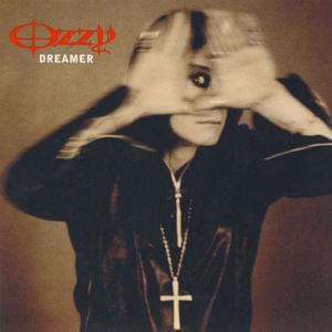 Dreamer - Ozzy Osbourne