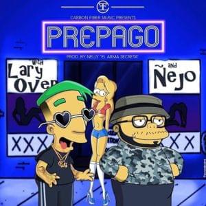 Prepago - Lary Over (Ft. Ñejo)