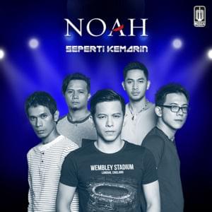 Seperti Kemarin - NOAH (Band)