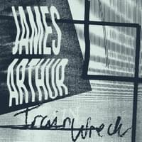 Train Wreck (Acoustic) - James Arthur