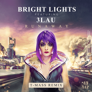 Runaway (T-Mass Remix) - Bright Lights (Ft. 3LAU)