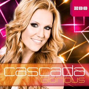 Glorious (Extended Mix) - Cascada