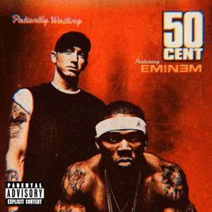 Patiently Waiting - 50 Cent (Ft. Eminem)