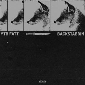 Backstabbin - YTB Fatt