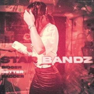 Bigger Better Badder - STAR BANDZ