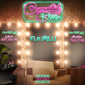 Conceited (Remix) - Flo Milli (Ft. Lola Brooke & Maiya The Don)