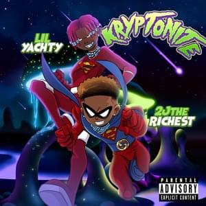 Kryptonite - 2JtheRichest & Lil Yachty