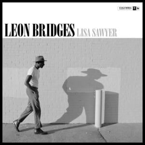 Lisa Sawyer - Leon Bridges