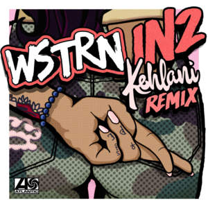 In2 (Kehlani Remix) - WSTRN (Ft. Kehlani)