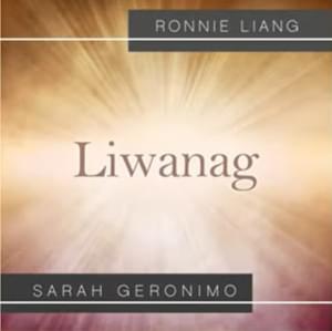 Liwanag - Ronnie Liang & Sarah Geronimo