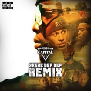 Skebe Dep Dep (Remix) - DJ Capital (Ft. Kid X, Kwesta, ReasonHD, Stogie T & YoungstaCPT)