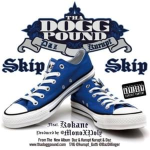 Skip Skip - Tha Dogg Pound (Ft. Kokane & Snoop Dogg)