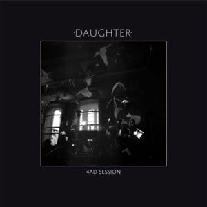 Still (4AD Session) - Daughter