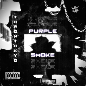 Purple Smoke - TORONTOKYO & weeklyn