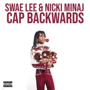 Cap Backwards - Swae Lee (Ft. Nicki Minaj)