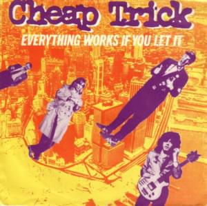 Everything Works If You Let It - Cheap Trick