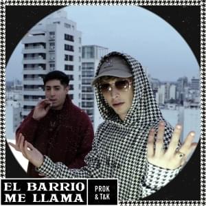 El Barrio Me Llama - Ayax y Prok & T&K