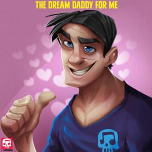 The Dream Daddy for Me - JT Music