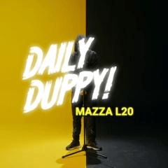 Daily Duppy, Pt. 1 - Mazza_l20