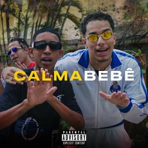 Calma Bebê - UCLÃ (Ft. Shoy, Sobs (BRA), Sueth & Veigh)