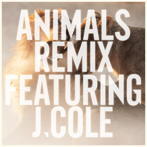 Animals (Remix) - Maroon 5 (Ft. J. Cole)