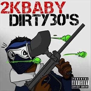 Dirty 30's - 2KBABY