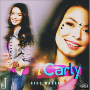 ​iCarly - Rico Nasty