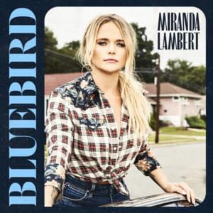 Bluebird - Miranda Lambert