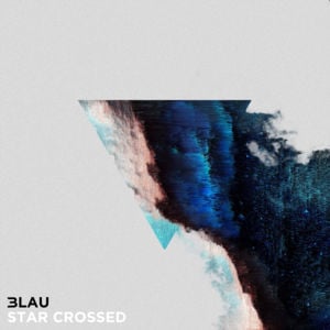 Star Crossed - 3LAU