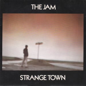 Strange Town - ​The Jam