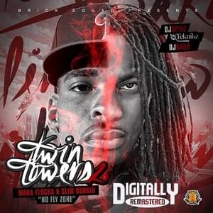 Wrong One ta Try - Waka Flocka Flame & Slim Dunkin (Ft. French Montana)