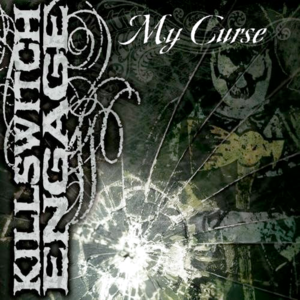 My Curse - Killswitch Engage