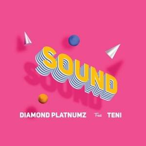 Sound - Diamond Platnumz (Ft. Teni)